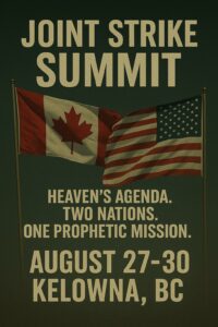 Joint Strike Summit,  Heavens Agenda. Two Nations. One Prophetic Mission. Aug. 27-30 2025
