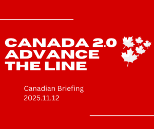 Critical Canadian Briefing Canada 2.0 2025.11.12